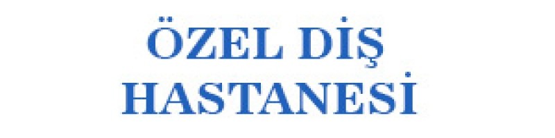 Özel Diş Hastanesi