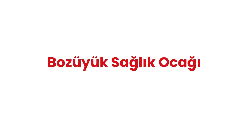 Bozüyük Sağlık Ocağı